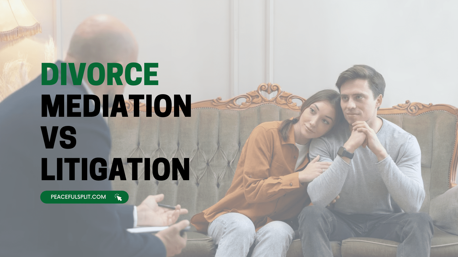 Divorce Mediation vs Litigation